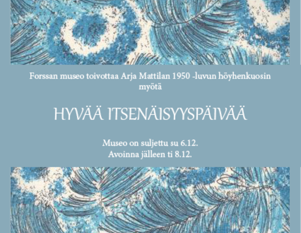 Forssan museo kiinni itsenäisyyspäivänä 6.12